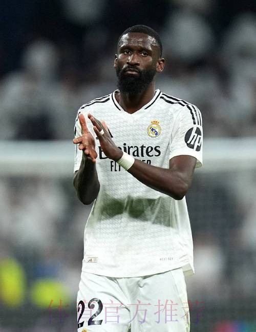 记者：皇马对免签吕迪格乐观 他们想有3顶级中卫